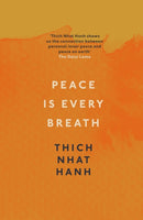 Peace Is Every Breath : A Practice For Our Busy Lives-9781846042980