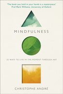 Mindfulness : 25 Ways to Live in the Moment Through Art-9781846044632