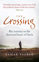 The Crossing : My journey to the shattered heart of Syria-9781846044885
