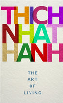 The Art of Living : mindful techniques for peaceful living from one of the world's most revered spiritual leaders-9781846045097