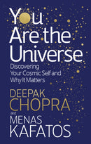 You Are the Universe : Discovering Your Cosmic Self and Why It Matters-9781846045318
