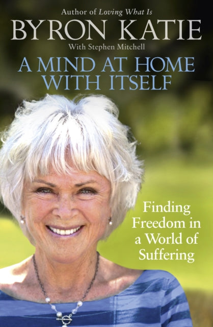A Mind at Home with Itself : Finding Freedom in a World of Suffering-9781846045349
