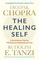 The Healing Self : Supercharge your immune system and stay well for life-9781846045707