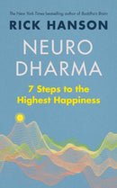 Neurodharma : 7 Steps to the Highest Happiness-9781846046506