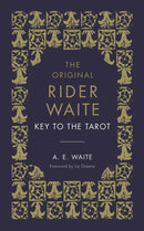 The Key To The Tarot : The Official Companion to the World Famous Original Rider Waite Tarot Deck-9781846046520