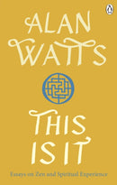 This is It : Essays on Zen and Spiritual Experience-9781846046889