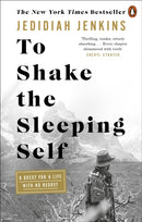 To Shake the Sleeping Self : A Quest for a Life with No Regret-9781846047046