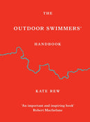 The Outdoor Swimmers'' Handbook