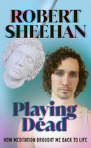 Playing Dead : How Meditation Brought Me Back to Life-9781846047350