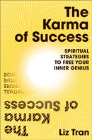 The Karma of Success: Spiritual Strategies to Free Your Inner Genius-9781846047503
