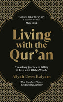 Living with the Qur'an : A yearlong journey to falling in love with Allah's Words-9781846048197