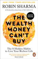 The Wealth Money Can't Buy : The 8 Hidden Habits to Live Your Richest Life-9781846048593