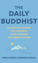 The Daily Buddhist : 366 Days of Wisdom for Happiness, Inner Freedom and Mindful Living-9781846048852