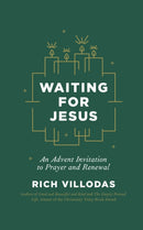 Waiting for Jesus : An Advent Invitation to Prayer and Renewal-9781846049033
