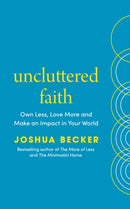 Uncluttered Faith