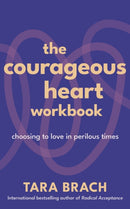 The Courageous Heart Workbook
