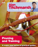 Alan Titchmarsh How to Garden: Pruning and Training-9781846074004
