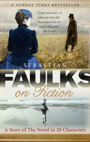 Faulks on Fiction-9781846079603