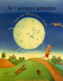 I Took the Moon for a Walk-9781846113918