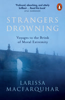 Strangers Drowning : Voyages to the Brink of Moral Extremity-9781846143991
