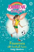 Rainbow Magic: Francesca the Football Fairy : The Sporty Fairies Book 2-9781846168895