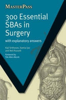 300 Essential SBAs in Surgery : With Explanatory Answers-9781846192906