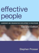 Effective People : Leadership and Organisation Development in Healthcare, Second Edition-9781846193910