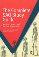 The Complete SAQ Study Guide : Medicine, Surgery and the Clinical Specialties-9781846195792