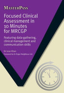 Focused Clinical Assessment in 10 Minutes for MRCGP : Featuring Data-Gathering, Clinical Management and Communication Skills-9781846199745