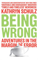 Being Wrong : Adventures in the Margin of Error-9781846270741