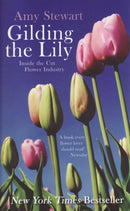 Gilding The Lily : Inside The Cut Flower Industry-9781846271748