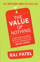 The Value Of Nothing : How to Reshape Market Society and Redefine Democracy-9781846272189