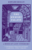 The Memory Palace : A Book of Lost Interiors-9781846273261