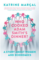 Who Cooked Adam Smith''s Dinner?