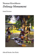 Thomas Hirschhorn : Deleuze Monument-9781846381430