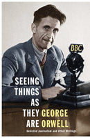 Seeing Things as They Are : Selected Journalism and Other Writings-9781846558993