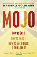 Mojo : How to Get It, How to Keep It, How to Get It Back If You Lose It-9781846681462