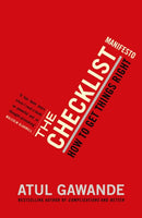 The Checklist Manifesto : How To Get Things Right-9781846683145