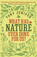 What Has Nature Ever Done For Us? : How Money Really Does Grow On Trees-9781846685606