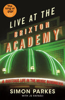 Live At the Brixton Academy : A riotous life in the music business-9781846689567