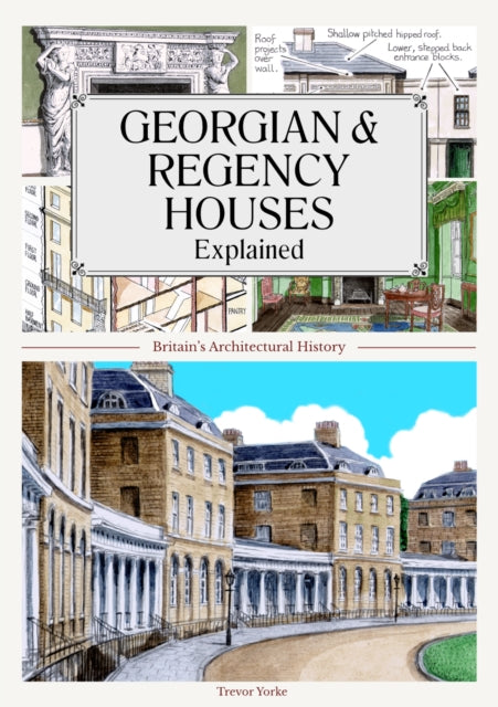 Georgian and Regency Houses Explained