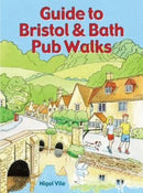 Guide to Bristol & Bath Pub Walks : 20 Pub Walks-9781846743481