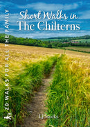 Short Walks in the Chilterns : 20 circular walks for all the family-9781846744211