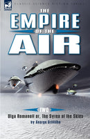 The Empire of the Air : 2-Olga Romanoff Or, the Syren of the Skies-9781846776892