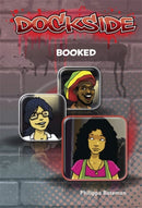Dockside: Booked  (Stage 3 Book 6)-9781846808647