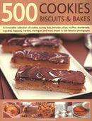 500 Cookies, Biscuits & Bakes : An irresistible collection of cookies, scones, bars, brownies, slices, muffins, shortbread, cup cakes, flapjacks, savoury crackers and more, shown in 500 fabulous photo-9781846817304