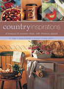Country Inspirations : A Treasury of Creative Ideas, with Timeless Appeal-9781846818486