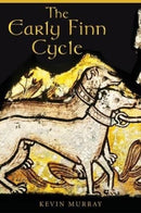 The Early Finn Cycle-9781846826306
