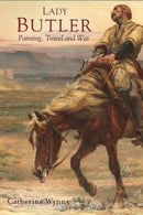 Lady Butler : War artist and traveller, 1846-1933-9781846826498