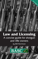 Law and Licensing : A Concise Guide for Shotgun and Rifle Owners BASC Handbook-9781846892806